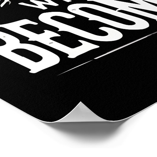 思考が行動を起こすと夢が現実になる ポスター (角)