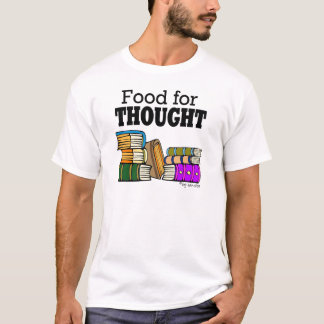 思考のための食糧 Tシャツ