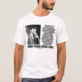 思考の引用文のニコラ・テスラ交換 Tシャツ