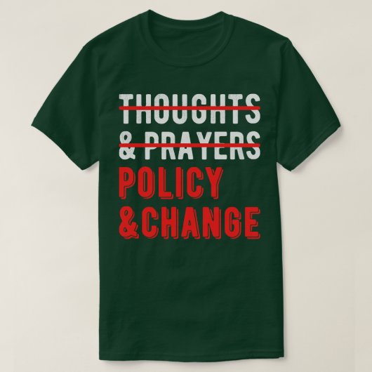思考や祈りの言葉のポリシーと変更なし Tシャツ (デザイン正面)