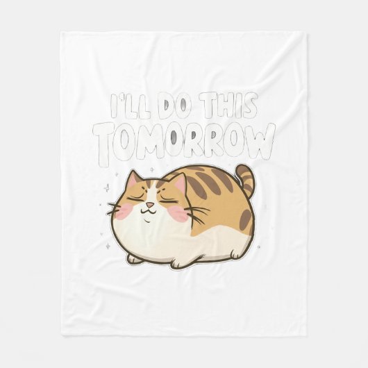 怠けおもしろい猫 – 「明日これをやるよ」 フリースブランケット (正面)