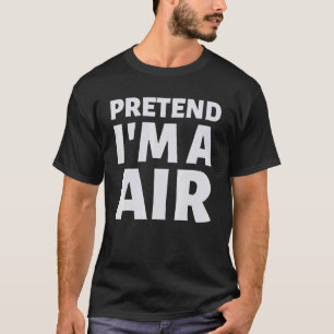怠けおもしろい者のコスチューム私は空気のふりをする Tシャツ