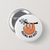 怠け者が私を最高のする 缶バッジ (正面&裏面)