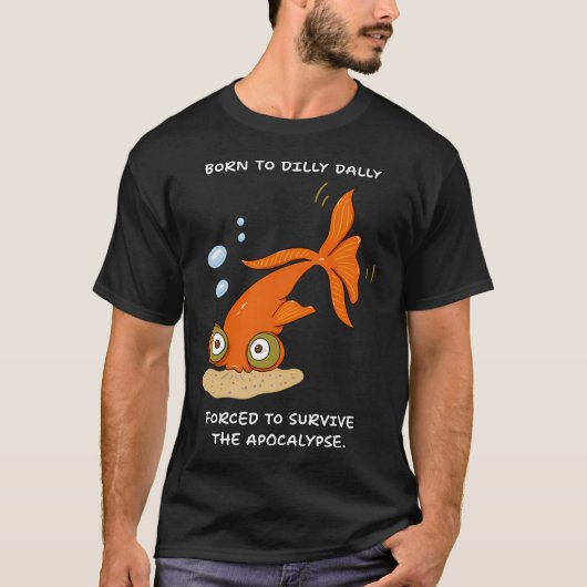 怠け者として生まれ、終末を生き残ることを余儀なくされた Tシャツ (正面)