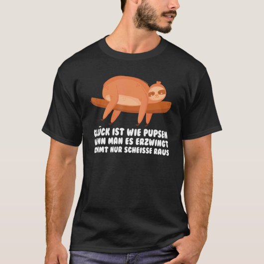 怠け者のナマケモノのようにおならをするのが幸せ Tシャツ (正面)