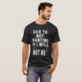 怠け者の私は嫌なのでしない -面白い 怠け者 Tシャツ (正面フル)