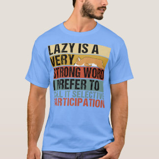 怠け者は非常に強い言葉Corgi眠っおもしろいている102 Tシャツ