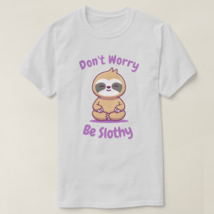 怠け者を心配するな Tシャツ