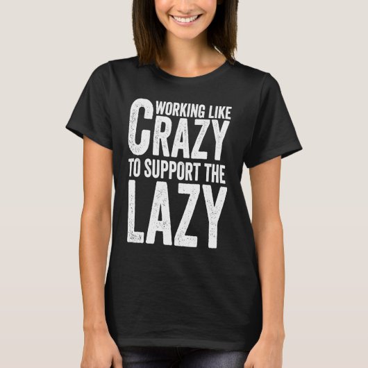 怠け者を熱狂する支えるように働く Tシャツ (正面)