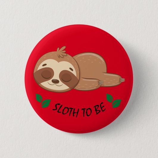 怠け者 |かわいい眠れるナマケモノテンプレート 缶バッジ (正面)