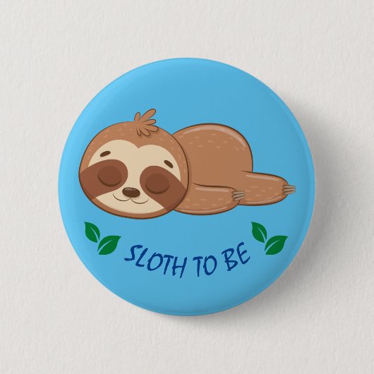 怠け者 |かわいい眠れるナマケモノテンプレート 缶バッジ (正面)