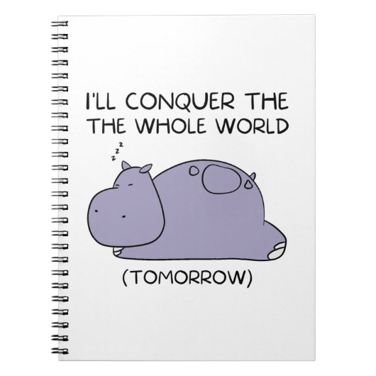 怠惰おもしろいなヒッポ私は全世界を征服する ノートブック (正面)