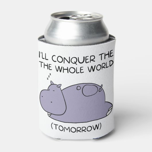怠惰おもしろいなヒッポ私は全世界を征服する 缶クーラー (缶正面)