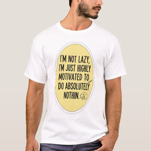 怠惰おもしろいな引用文Tシャツ – ハイ意欲を起こトTo Do Tシャツ (正面)