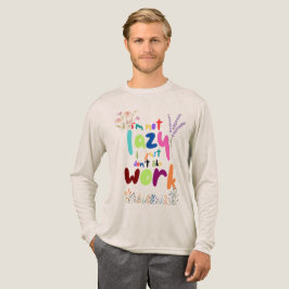 怠惰ではない、ただ仕事が好きではない – おもしろいフラワーティー トライブレンドＴシャツ