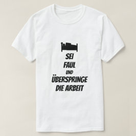 怠惰でドイツTシャツでの仕事を省略する Tシャツ