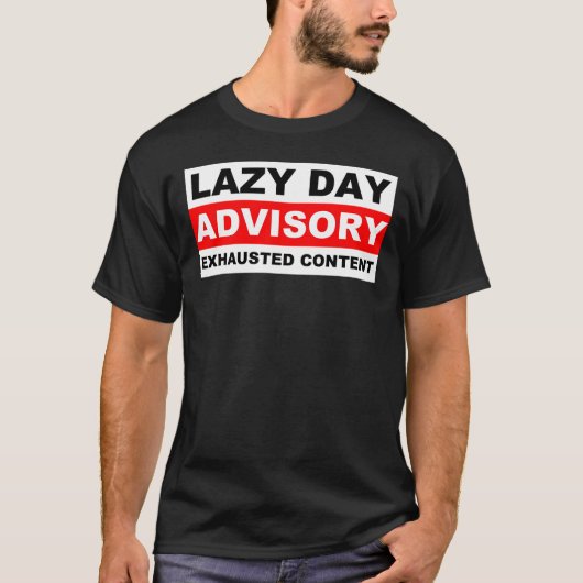怠惰な日注意報 楽しいTシャツ Tシャツ (正面)