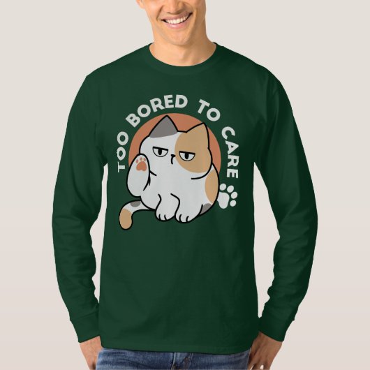 怠惰な猫の態度 - 気にしない面白い引用 Tシャツ (正面)