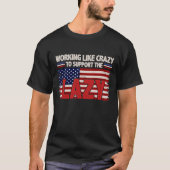 怠惰熱狂するなアメリカ国旗を支持するように働く Tシャツ (正面)