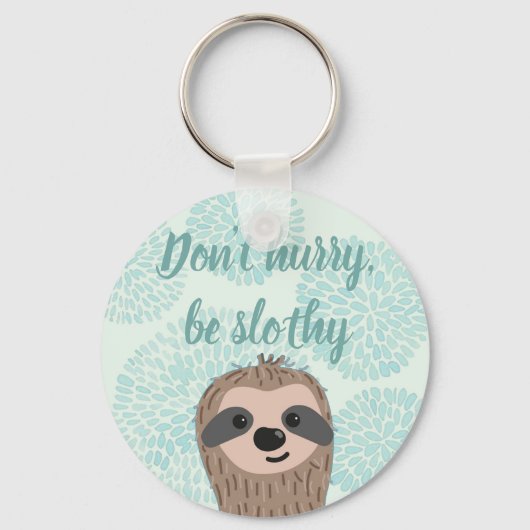 急いではいけないスロシー可愛いスロース引用文 キーホルダー (正面)