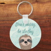 急いではいけないスロシー可愛いスロース引用文 キーホルダー (正面)