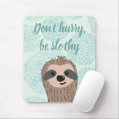急いではいけないスロシー可愛いスロース引用文 マウスパッド (マウス)