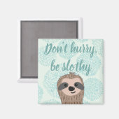 急いではいけないスロシー可愛いスロース引用文 マグネット (正面/裏面)