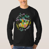 急いではいけない幸せなかわいい怠け者だらけ Tシャツ (正面)