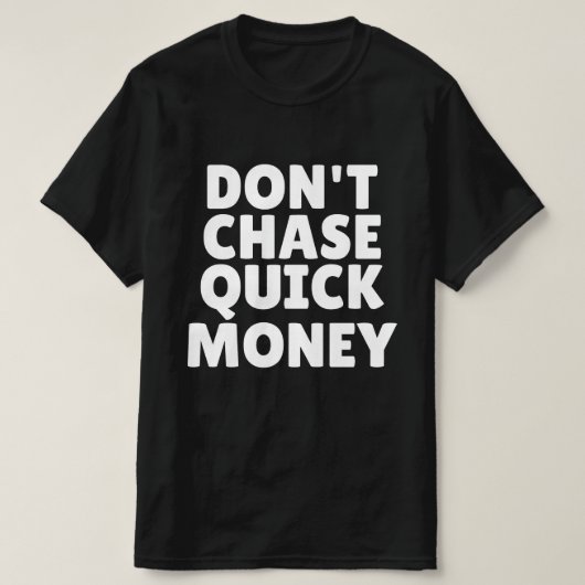急いで金を稼ぐな Tシャツ (デザイン正面)