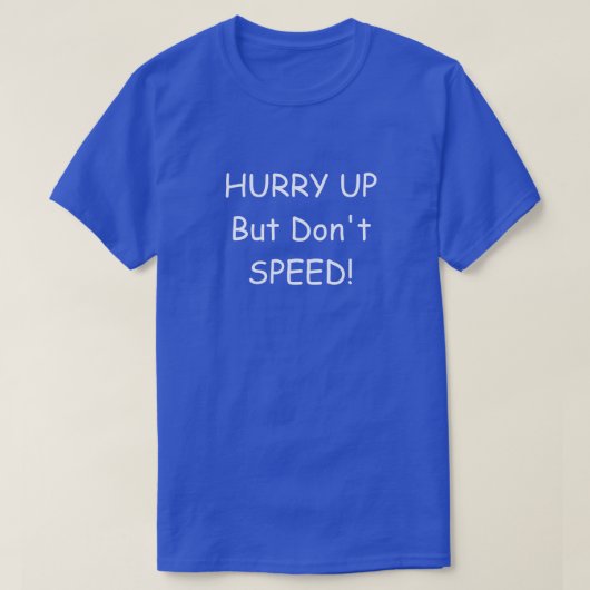 急いでTシャツ Tシャツ (デザイン正面)