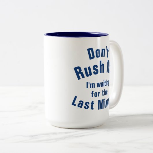 "急がせないで下さい私を、私待っていますどたん場を" ツートーンマグカップ (正面右)