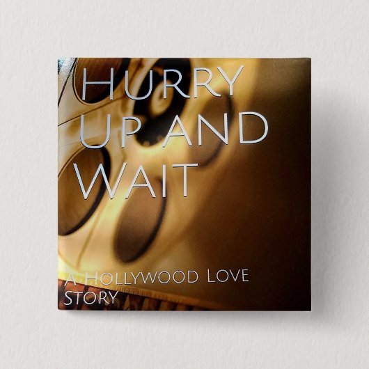 急がせ、ボタンを待って下さい 缶バッジ (正面)