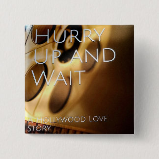 急がせ、ボタンを待って下さい 缶バッジ