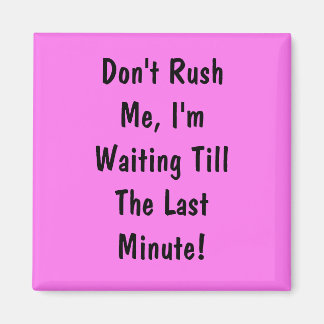 急がないで最後まで待ってる マグネット