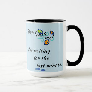 「急がないで!」 コーヒー/ティーマグカップ マグカップ