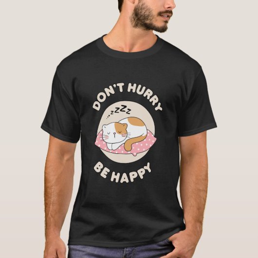 急ぐな幸せになれ Tシャツ (正面)