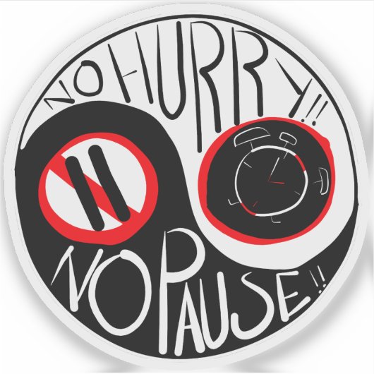 急ぐな、休むな シール (正面)