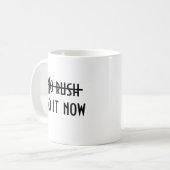 急ぐ必要なし コーヒーマグカップ (正面左)