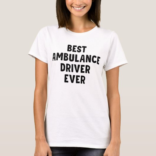 急最高の急車の運転手 Tシャツ (正面)