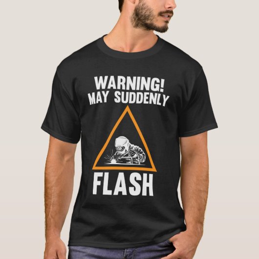 急警告に溶接をフラッシュする Tシャツ (正面)
