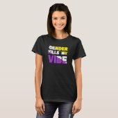 性別によってVibe非バイナリプライドを強制終了 Tシャツ (正面フル)