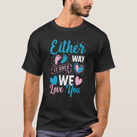 性別の発表いずれにせよ愛する私たち Tシャツ (正面)