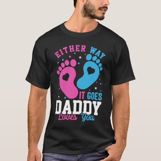 性別の発表It Goes Daddy Love Tシャツ (正面)