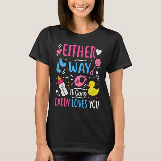 性別の発表It Goes Daddy Love Tシャツ (正面)