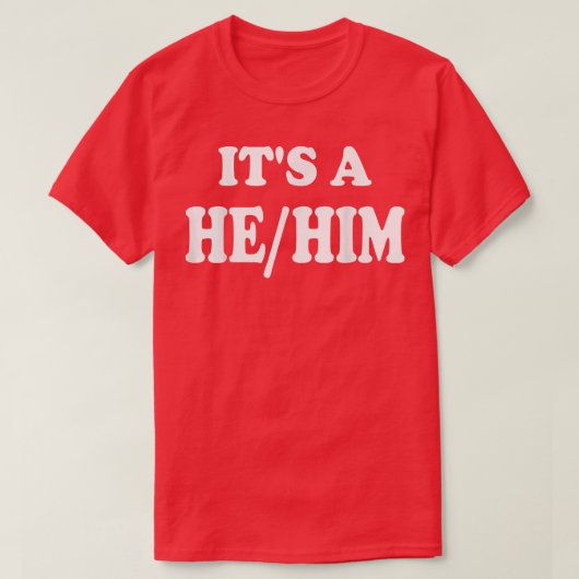 性別彼が彼の男の子の代名詞であることを明らかにする Tシャツ (デザイン正面)