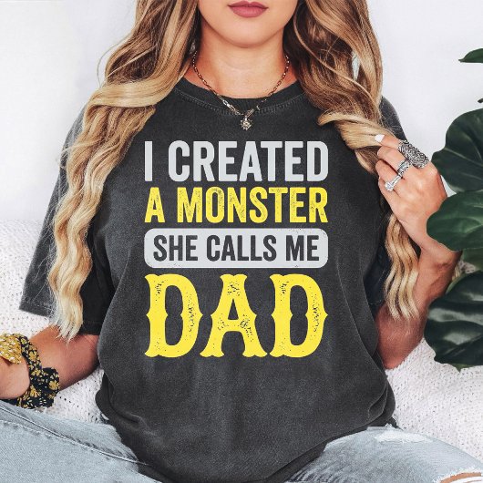 「怪物を作った」と娘に呼ばれたお父さんに捧ぐ面白いフレーズ Tシャツ