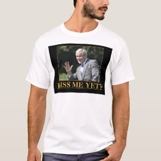 恋しく思まだ？ジョージ・W・ブッシュ Tシャツ