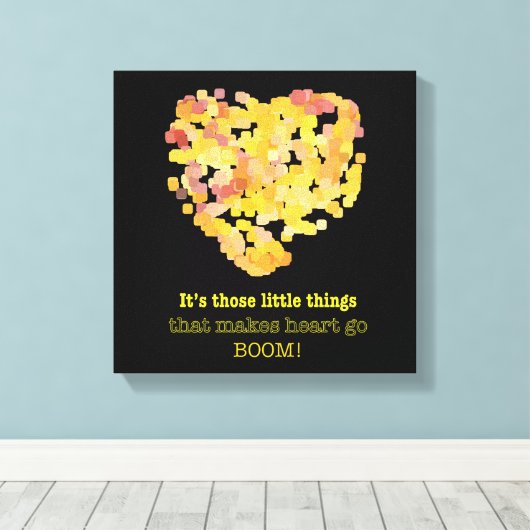 恋の引用文：小さなことだけど… キャンバスプリント (インサイチュ (ウッドフロア))