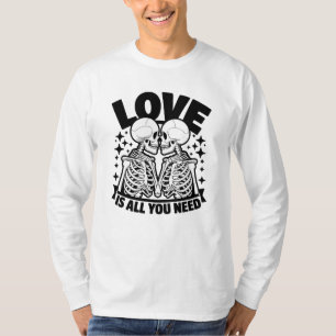 恋はスケルトンのロマンチックな必要のみ Tシャツ