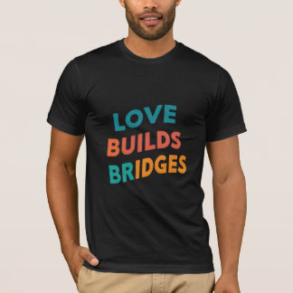 恋は橋を架ける Tシャツ